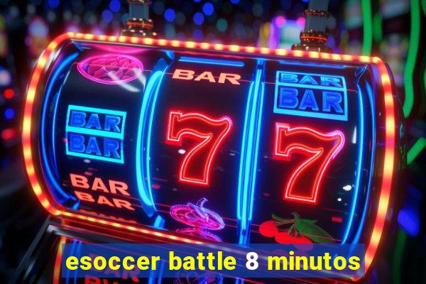 esoccer battle 8 minutos